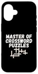 iPhone 16 Puzzle Lover Master of Crossword Puzzles Case