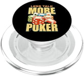 Less Talk More Poker Loves Card Game Casino Luck Poker Dice PopSockets PopGrip for MagSafe