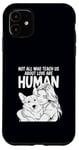 iPhone 11 Not All Who Teach Us About Love Are Human Funny Corgi Owner Case