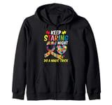 Keep staring i might do a magic Trick Autism Zip Hoodie