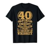 I'm not Old Whiskey Bourbon 40th Birthday Whiskey Drinker T-Shirt