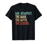 Mr DEMPSEY The Man The Myth The Legend Personalized DEMPSEY T-Shirt