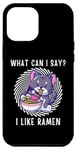 Coque pour iPhone 12 Pro Max Mignon chat kawaii chaton What Can i Say I Like Ramen Nouilles