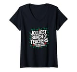 Womens Jolliest Bunch Of Teachers This Side Of The Schoolhouse Xmas V-Neck T-Shirt