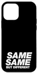 iPhone 12 mini SAME SAME BUT DIFFERENT | A cool design that says SAME SAME Case