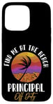 iPhone 15 Pro Max Principal Off Duty Find Me At The Beach Sunset Teaching Case