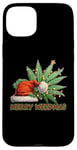 iPhone 15 Plus Merry Weedmas - High Spirits for the Holidays Case