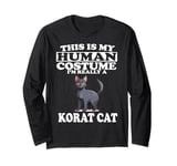 This is My Human Costume I'm Really A Korat Cat Long Sleeve T-Shirt