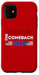 iPhone 11 Donald Trump The Comeback Kid Apparel Show Support For Trump Case