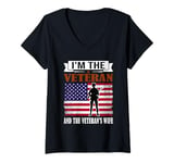 Womens Im The Veteran And The Veterans Wife US Flag Veteran V-Neck T-Shirt