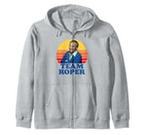 Team Roper Funny Stanley Mr. Roper Three's Company Zip Hoodie