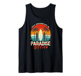 Just Another Day In Paradise Funny Office Co Worker Holidays Tank Top