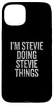 Coque pour iPhone 15 Plus Je suis Stevie Doing Stevie Things Funny Vintage