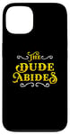 iPhone 13 The Dude Abides Vintage Design For Film Loving Bowler Case