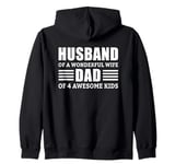 Husband Of A Wonderful Wife Dad Of 4 Awesome Kids Zip Hoodie