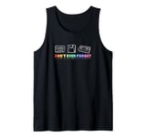 Dont Ever Forget Floppy Storage Devices Retro Floppy Disk Tank Top