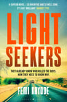 Lightseekers  &#039;Intelligent, suspenseful and utterly engrossing&#039; Will Dean