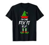 Xmas Matching Family I'm The Fix It Elf Christmas T-Shirt