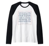 This Is A Time To Roll Up Our Sleeves - Kamala Harris Raglan Baseball Tee