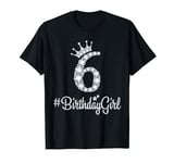 6 BirthdayGirl 6 Years Old Happy 6th Birthday Girl T-Shirt