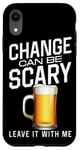 iPhone XR Bartender Mixologist Change Can Be Scary Leave It With Me Case