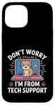 Coque pour iPhone 15 Funny Tech Support Chat Humour Logiciel de cybersécurité pour ordinateur portable