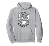 Tom & Jerry I'm Not Cranky Pullover Hoodie