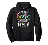 I'm the bestie I'm also drunk and lost Christmas Tie Dye Pullover Hoodie