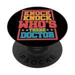 Knock Knock Who's There Doctor | -- PopSockets PopGrip Adhésif