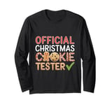 Official Christmas Cookie Tester Funny Christmas Jokes Long Sleeve T-Shirt