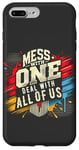 iPhone 7 Plus/8 Plus Mess With One Deal With All Us Funny Matching Team Squad Pun Case