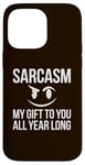 iPhone 14 Pro Max Sarcasm My Gift to You All Year Long Sarcastic Face Reaction Case