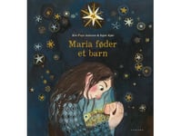 Maria Føder Et Barn | Kim Fupz Aakeson | Språk: Dansk