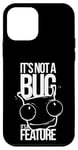 Coque pour iPhone 12 mini It's Not A Bug, It's A Feature - Humour pour Développeurs