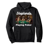 Dogs Playing Poker German Shepherds Shepherd Dog Pullover Hoodie