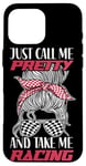 iPhone 16 Pro Max Racing Race Sunglasses Girl Just Call Me Pretty And Take Me Case