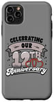 iPhone 11 Pro Max 12th Wedding Anniversary Celebrating 12 Years Matching Gift Case