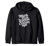 Middle Class Woman Of A Certain Age Zip Hoodie