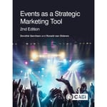 Events as a Strategic Marketing Tool (häftad, eng)