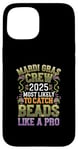 iPhone 15 Mardi Gras 2025 Most Likely To Catch Beads Like a Pro Case