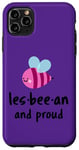 iPhone 11 Pro Max FUNNY LES-BEE-AN SAVE THE BEES LGBT ALPHABET MAFIA LESBIAN Case