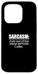 iPhone 15 Pro Sarcasm. One Of The Many Services I Offer / Sarcastic Saying Case