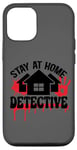 Coque pour iPhone 12/12 Pro Rester à la maison Détective Crime Solver