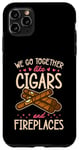 Coque pour iPhone 11 Pro Max We Go Together Like Cigares and Cheminées Saint Valentin