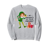 My Presence Is Your Present Elf Funny Christmas Sweatshirt