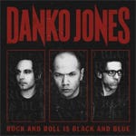 Danko Jones  Rock And Roll Is Black And Blue  LP/Vinyl