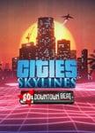 Cities: Skylines - 80's Downtown Beat OS: Windows + Mac