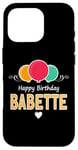 iPhone 16 Pro Babette happy birthday saying Case