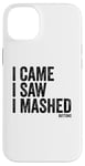 Coque pour iPhone 14 Plus I Came I Saw I Mashed Buttons Jeux vidéo Gamer Noob