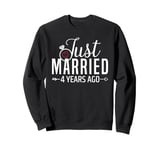 Just Married 4 Years Ago Men Women 4th Wedding Anniversary Sweatshirt